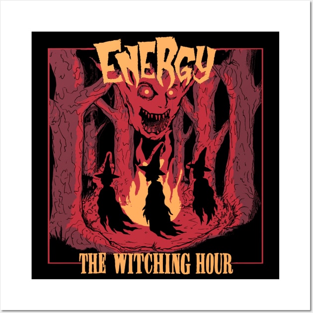 Energy - The Witching Hour Wall Art by ENERGY